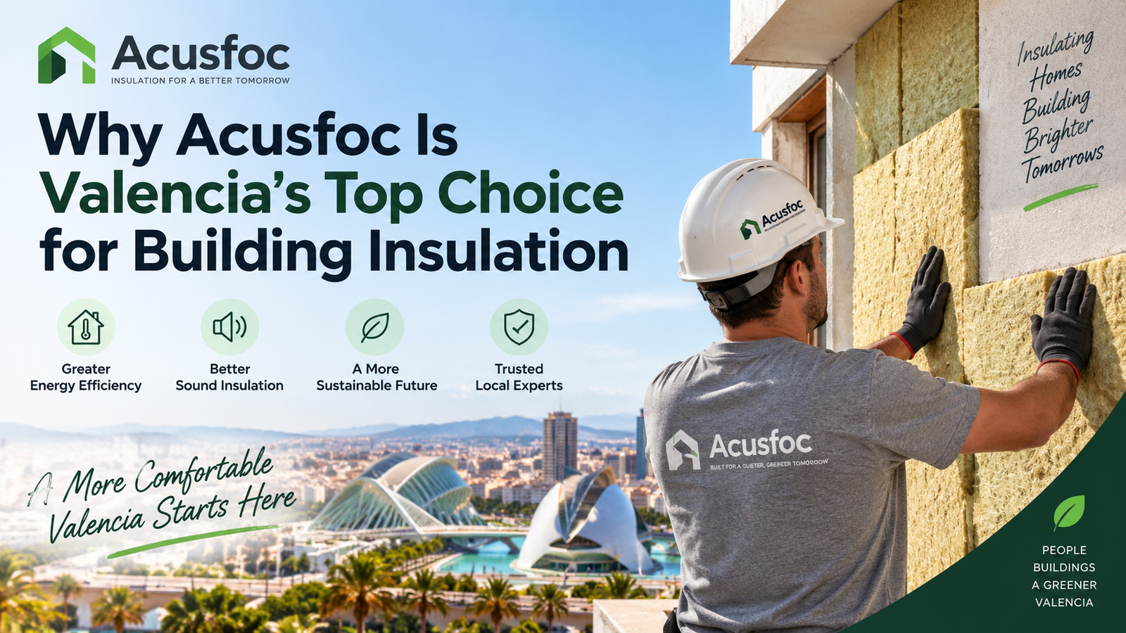 Why Acusfoc Is Valencia’s Top Choice for Building Insulation